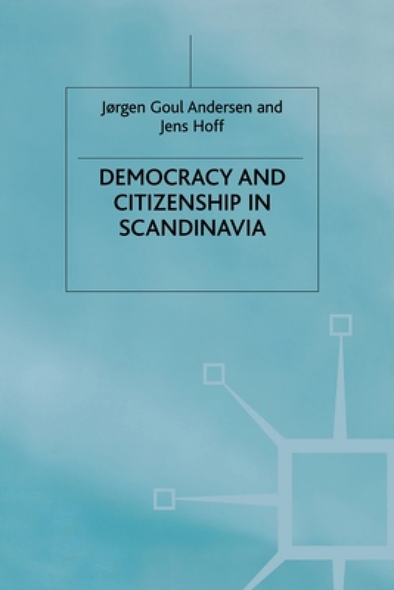 Democracy and Citizenship in Scandinavia