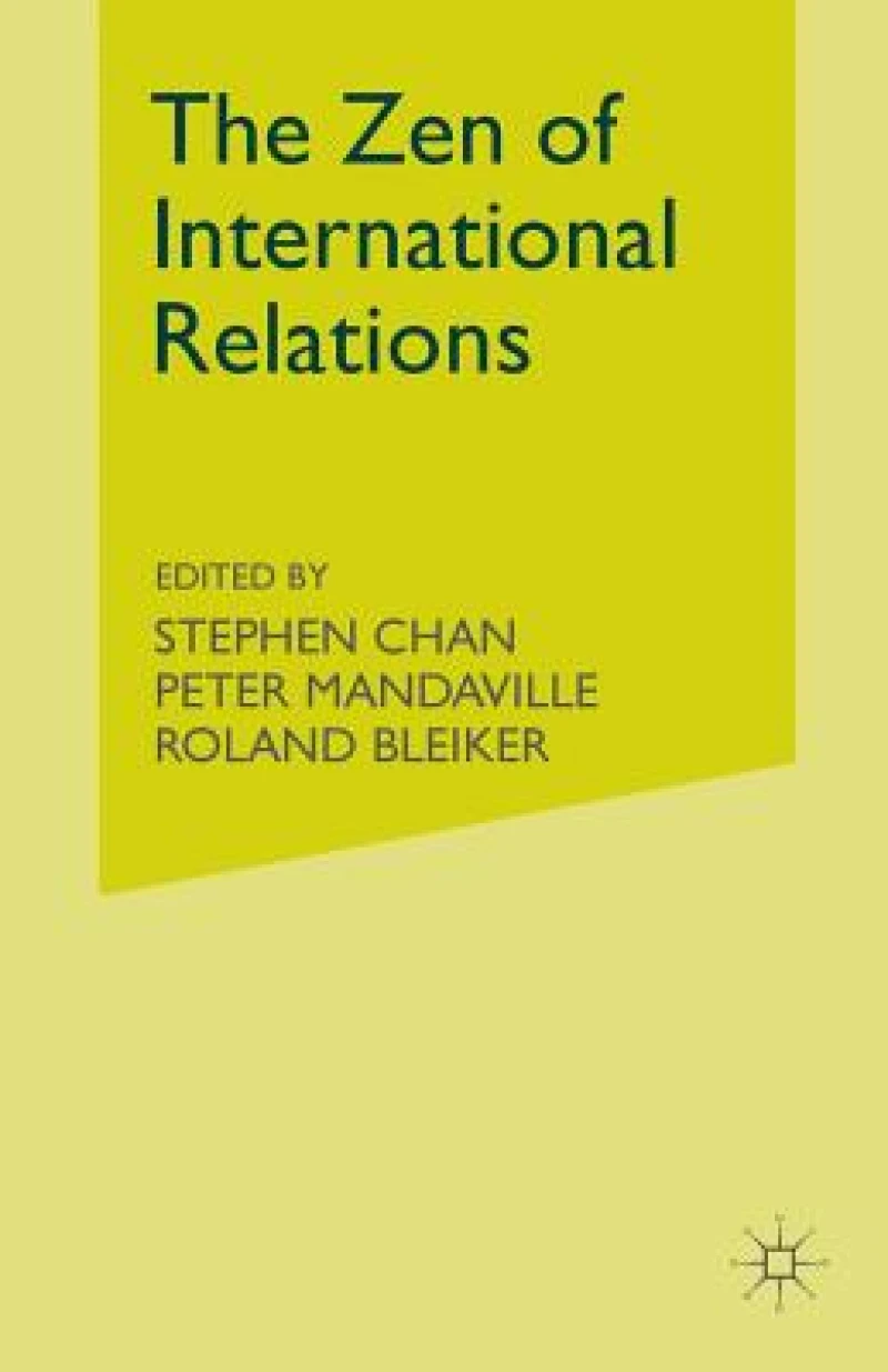 The Zen of International Relations
