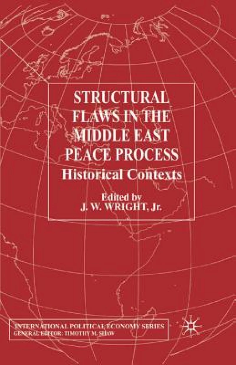 Structural Flaws in the Middle East Process