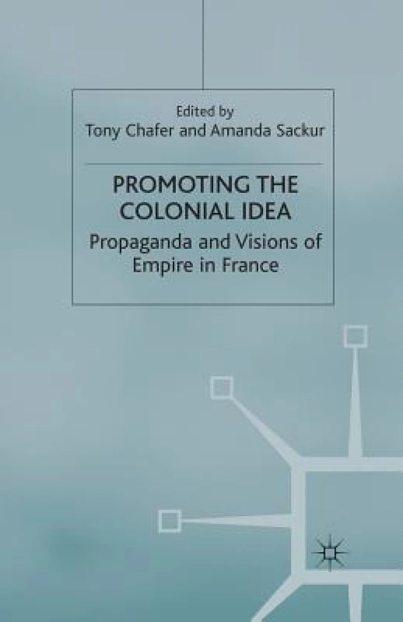 Promoting the Colonial Idea