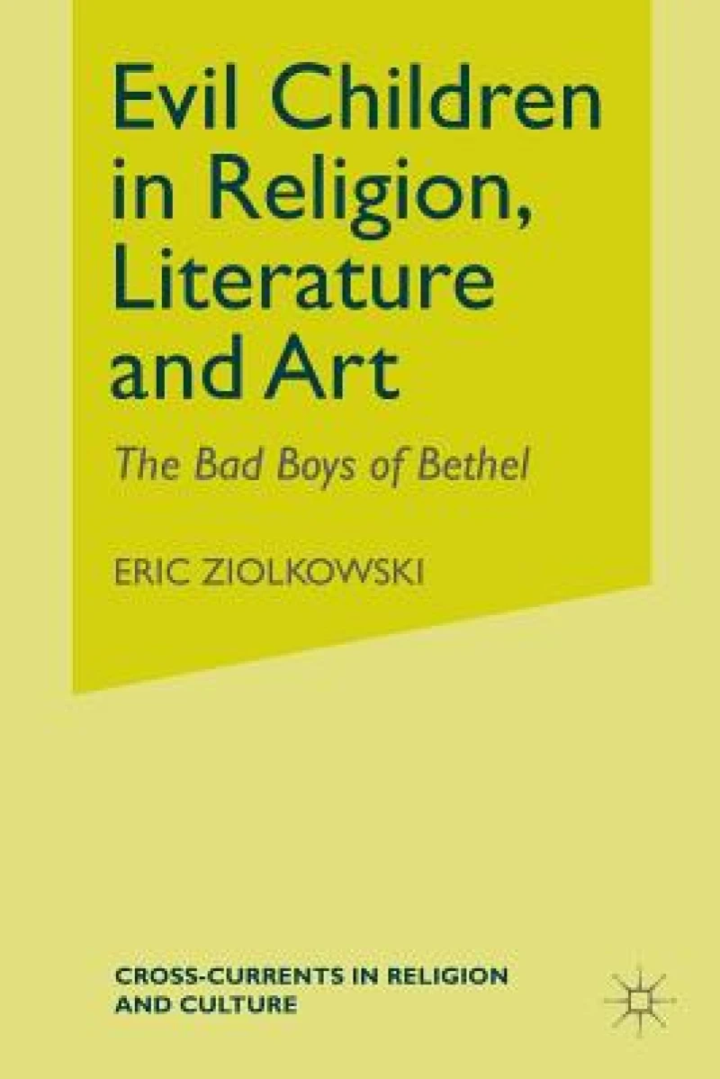 Evil Children in Religion, Literature, and Art