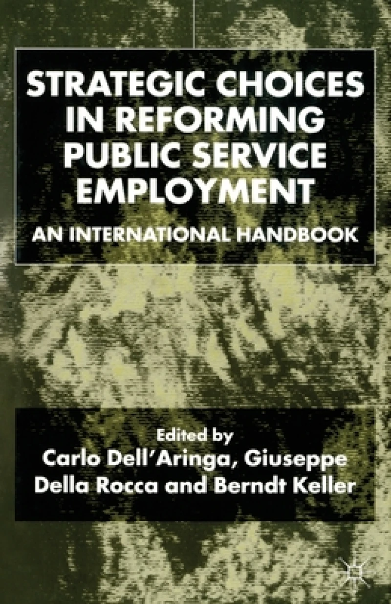 Strategic Choices in Reforming Public Service Employment