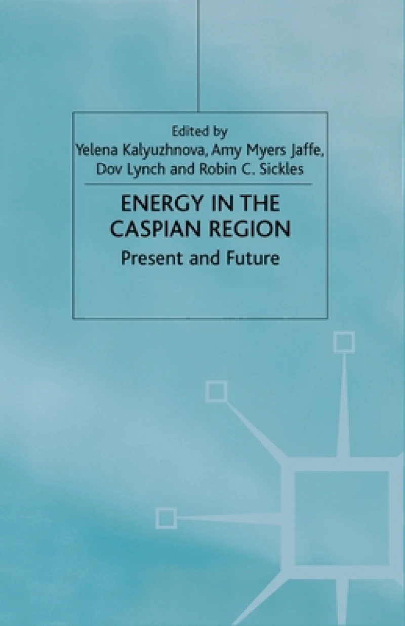 Energy in the Caspian Region