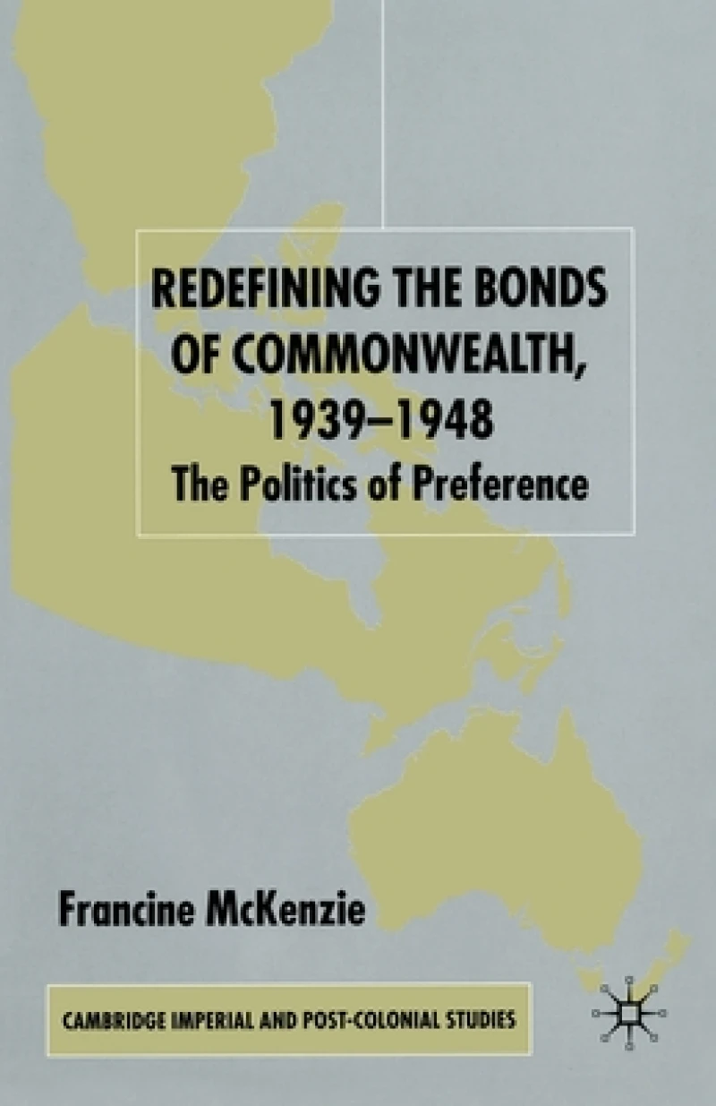 Redefining the Bonds of Commonwealth, 1939-1948