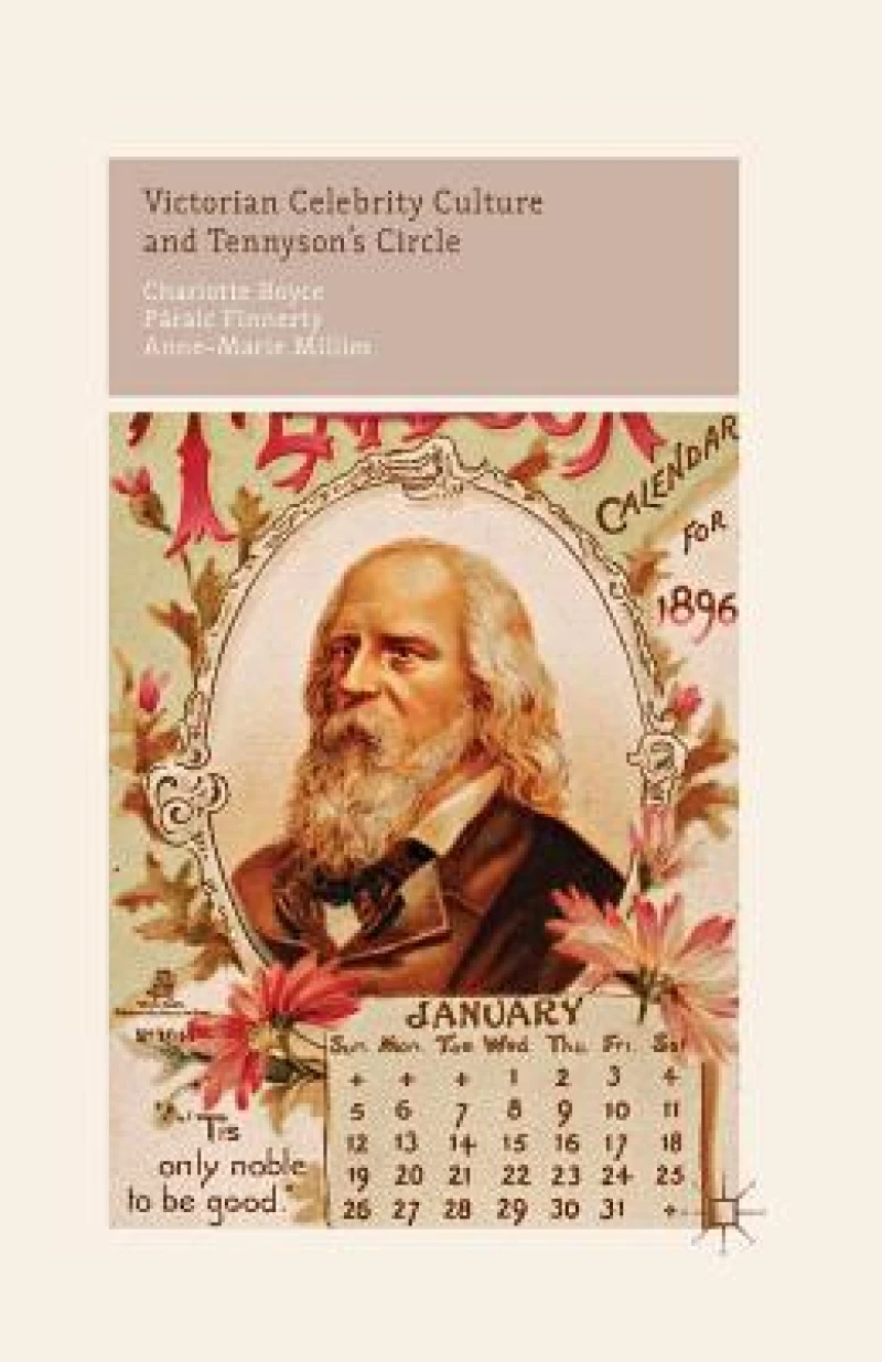 Victorian Celebrity Culture and Tennyson''s Circle