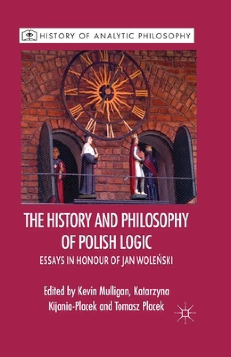 The History and Philosophy of Polish Logic