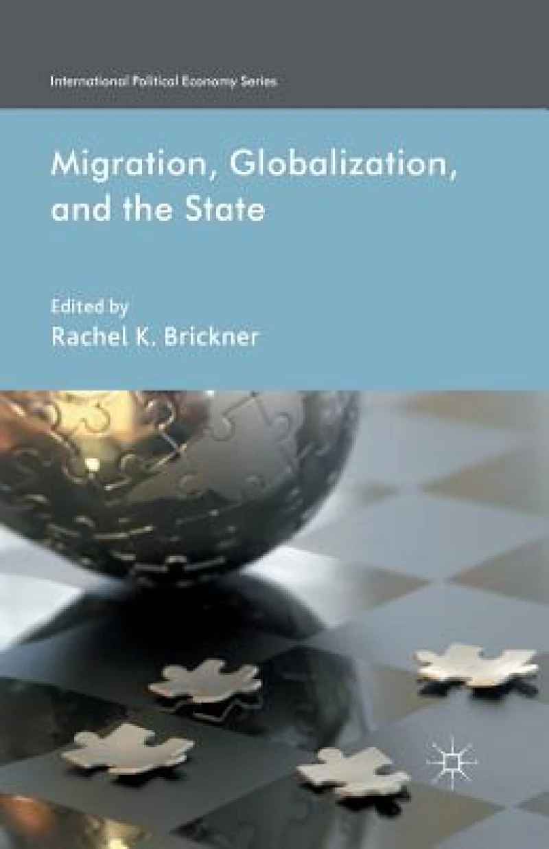 Migration, Globalization, and the State