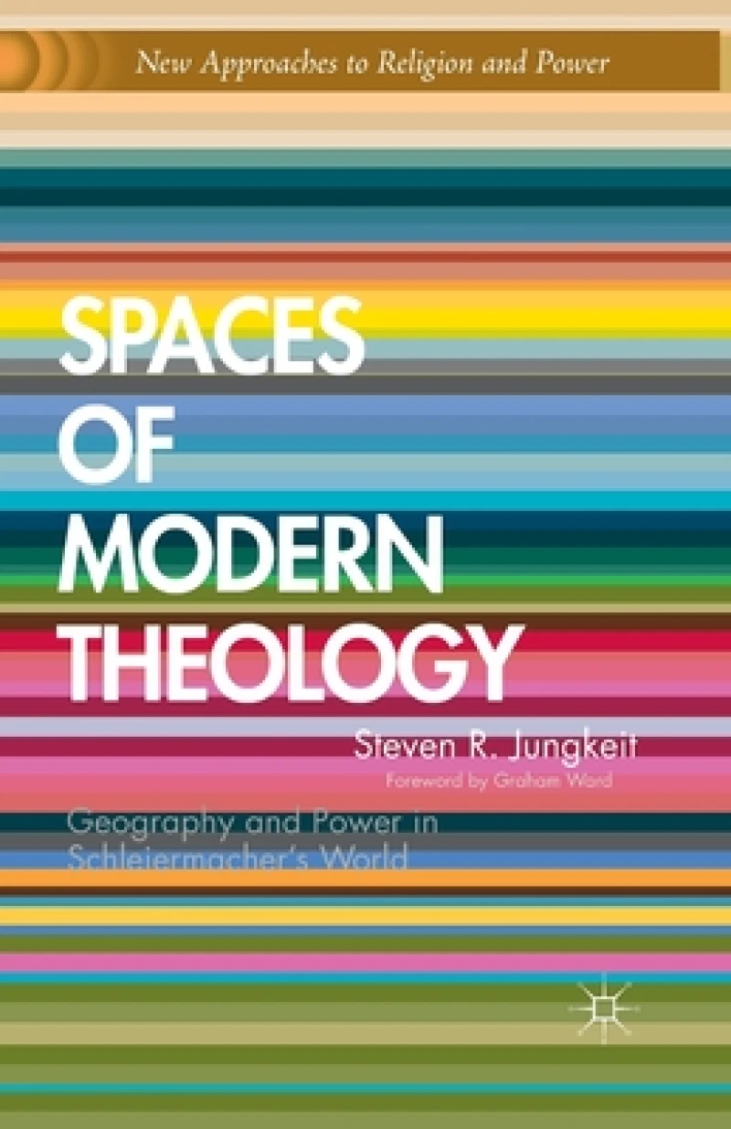 Spaces of Modern Theology