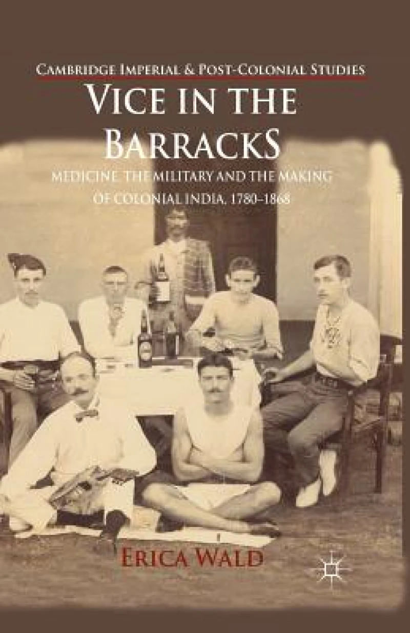 Vice in the Barracks