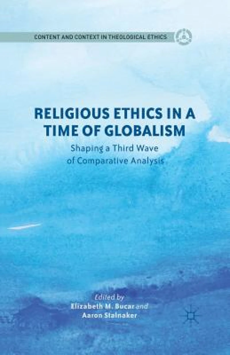 Religious Ethics in a Time of Globalism