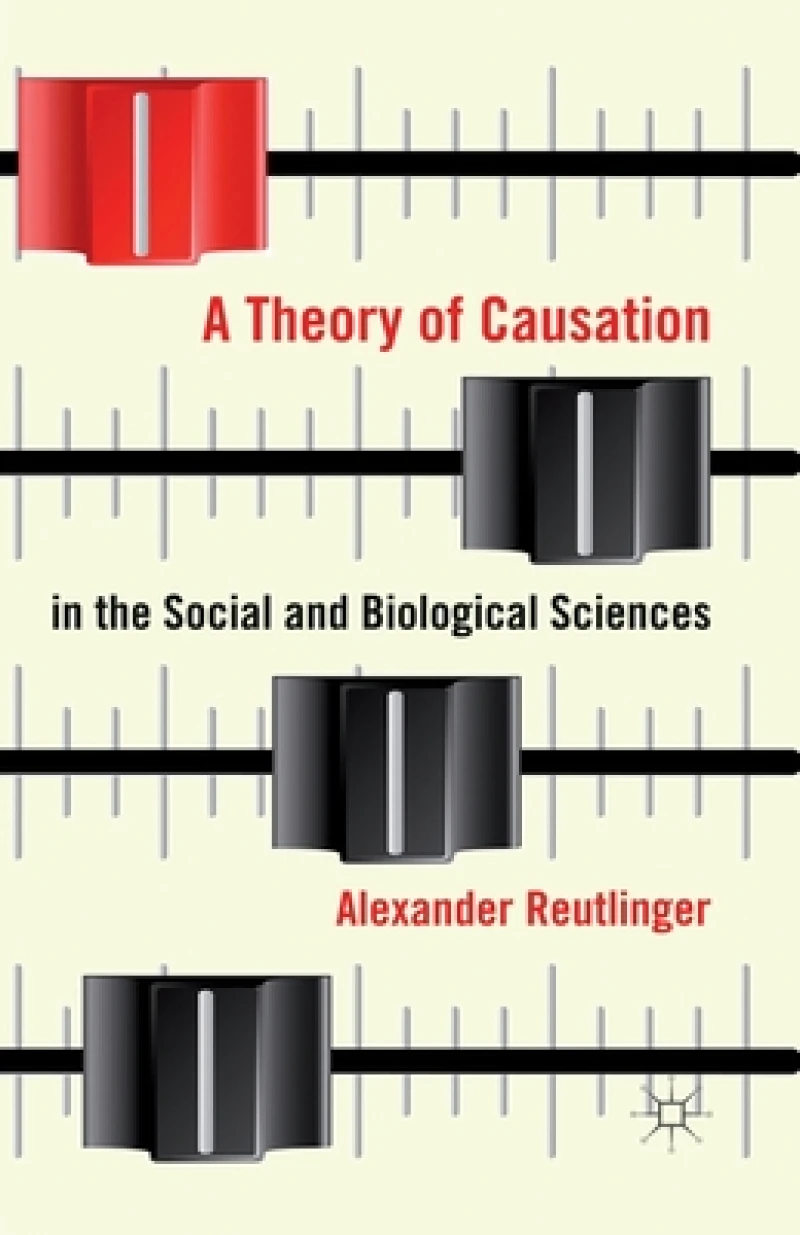 A Theory of Causation in the Social and Biological Sciences