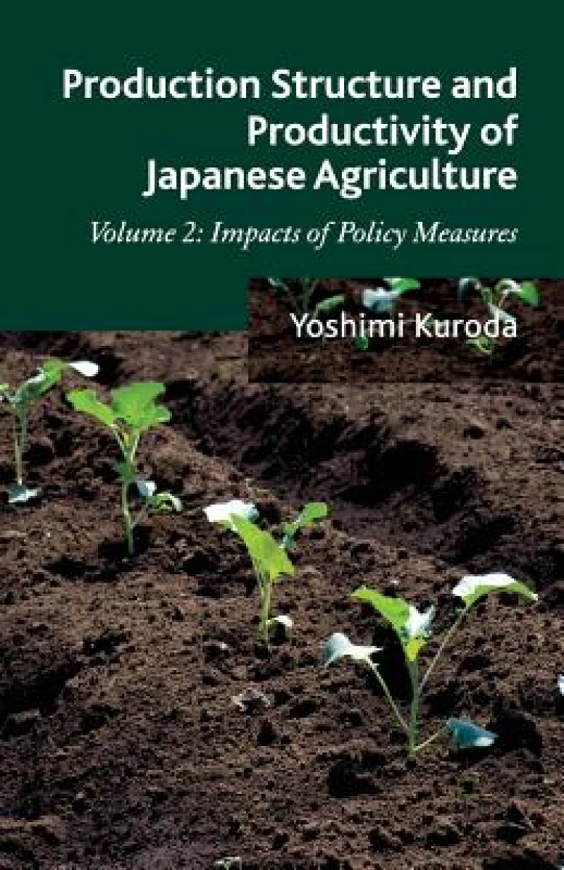 Production Structure and Productivity of Japanese Agriculture