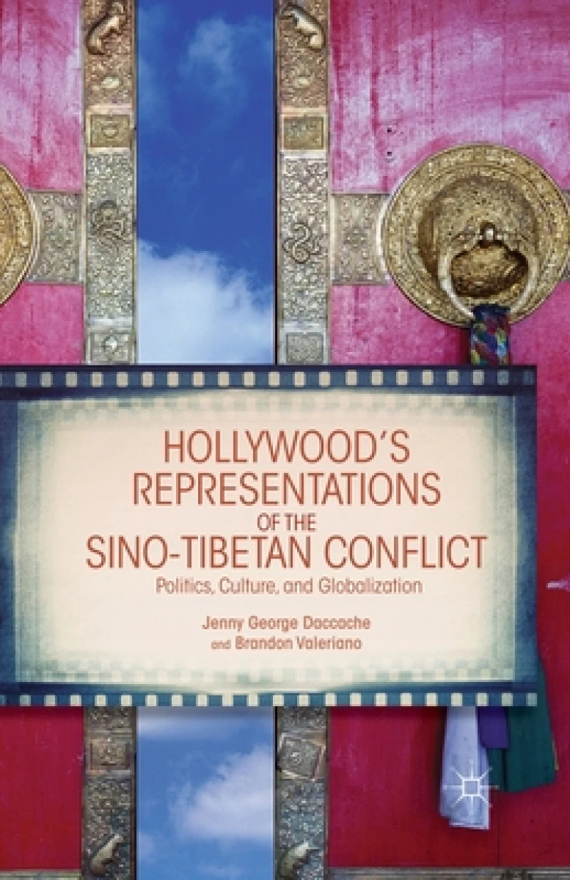 Hollywood's Representations of the Sino-Tibetan Conflict