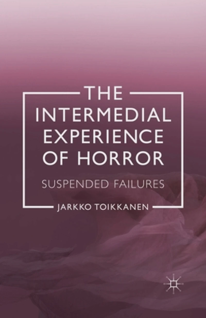 The Intermedial Experience of Horror