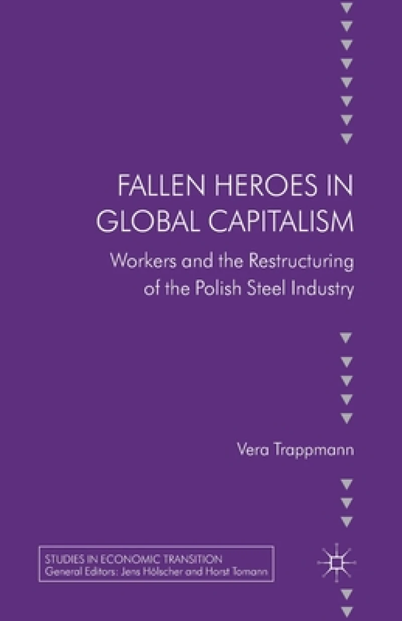 Fallen heroes in global capitalism