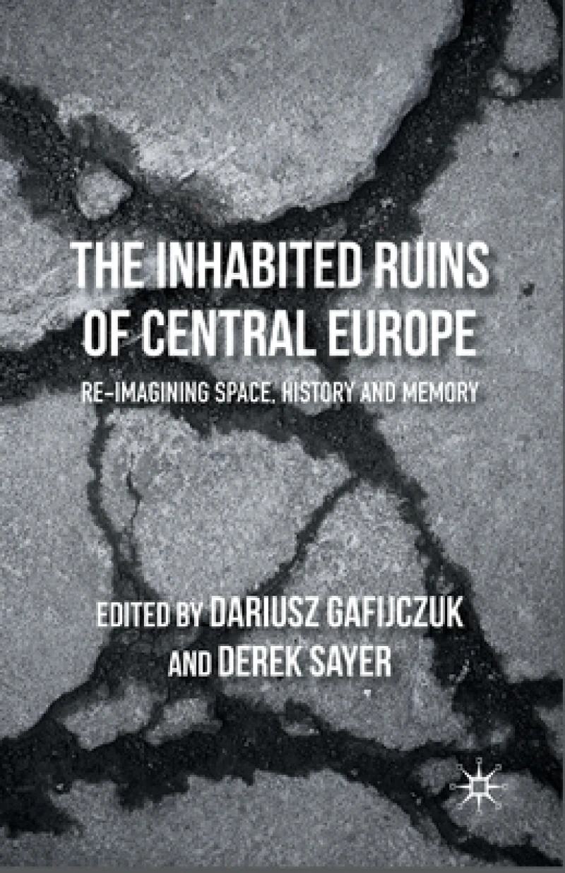 The Inhabited Ruins of Central Europe