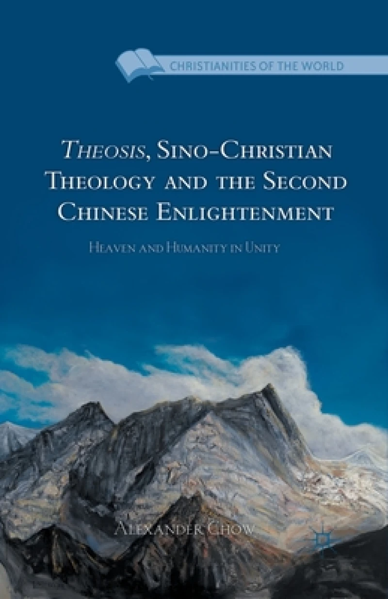 Theosis, Sino-christian Theology and the Second Chinese Enlightenment