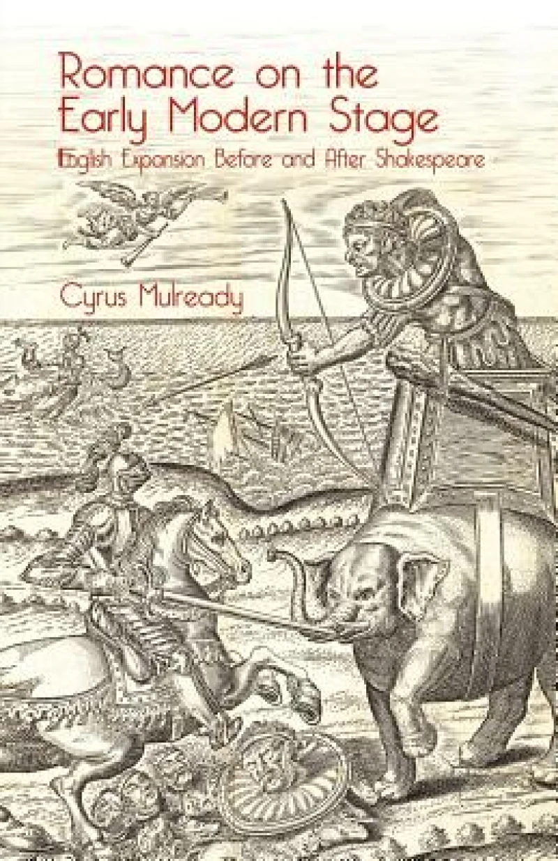 Romance on the Early Modern Stage