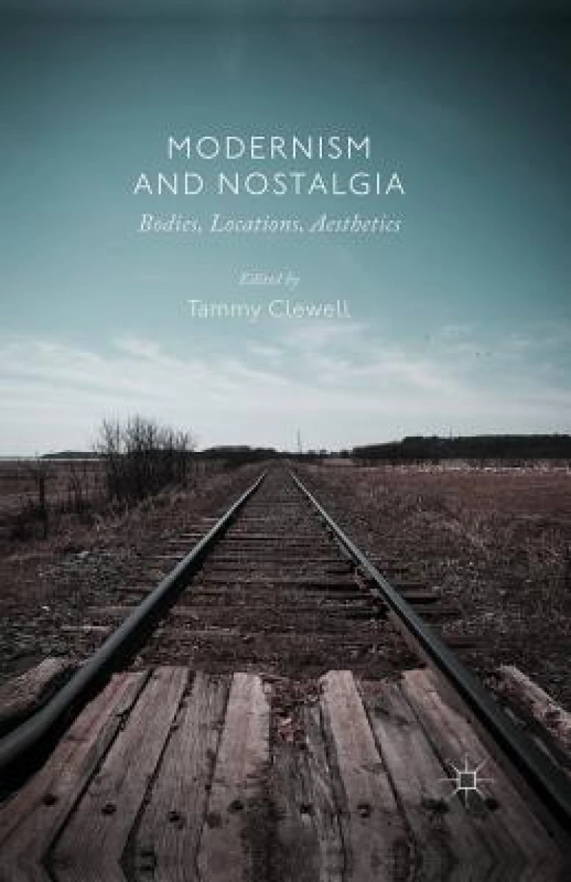 Modernism and Nostalgia