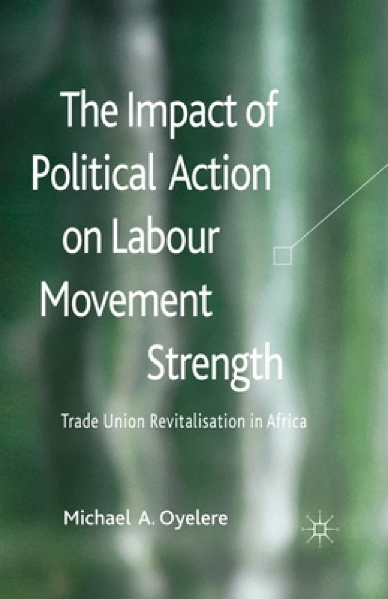 The Impact of Political Action on Labour Movement Strength