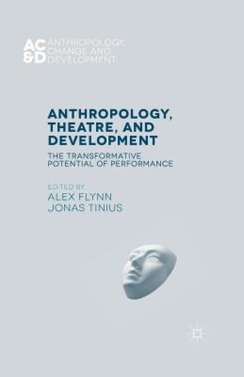Anthropology, Theatre, and Development