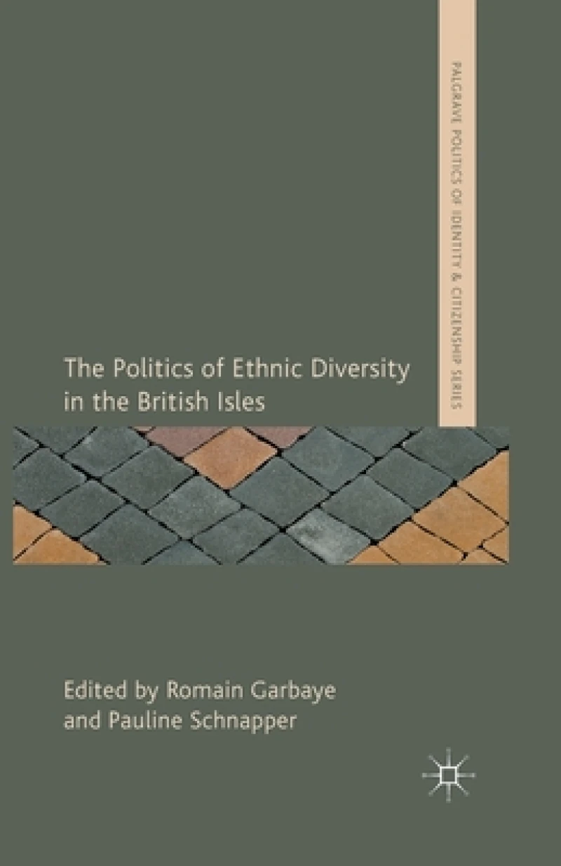 The Politics of Ethnic Diversity in the British Isles