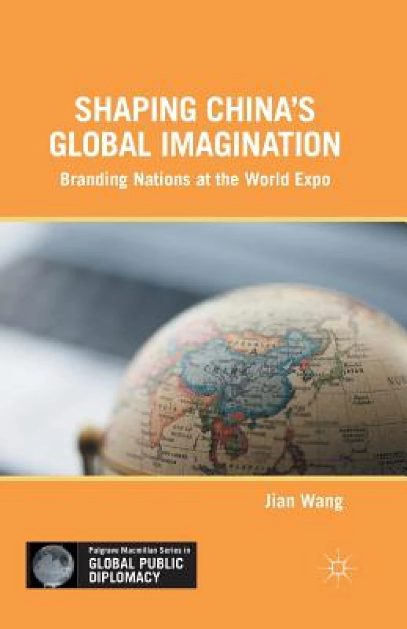 Shaping China?s Global Imagination