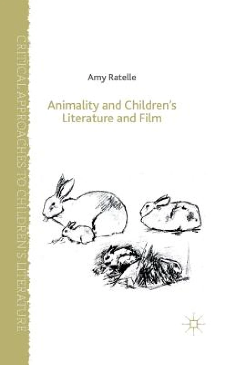 Animality and Children''s Literature and Film