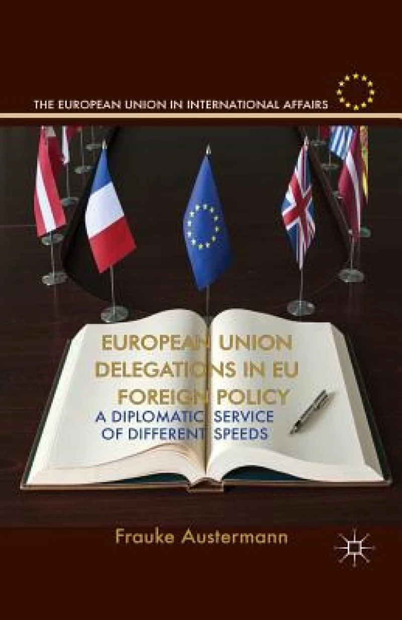 European Union Delegations in EU Foreign Policy