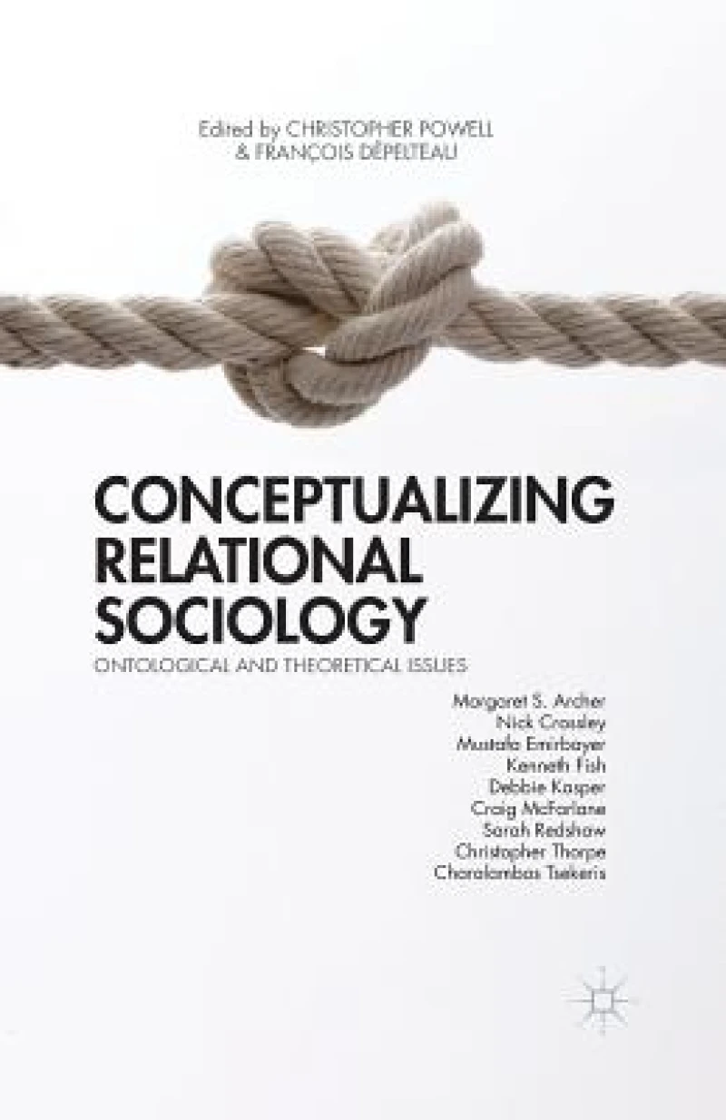 Conceptualizing Relational Sociology