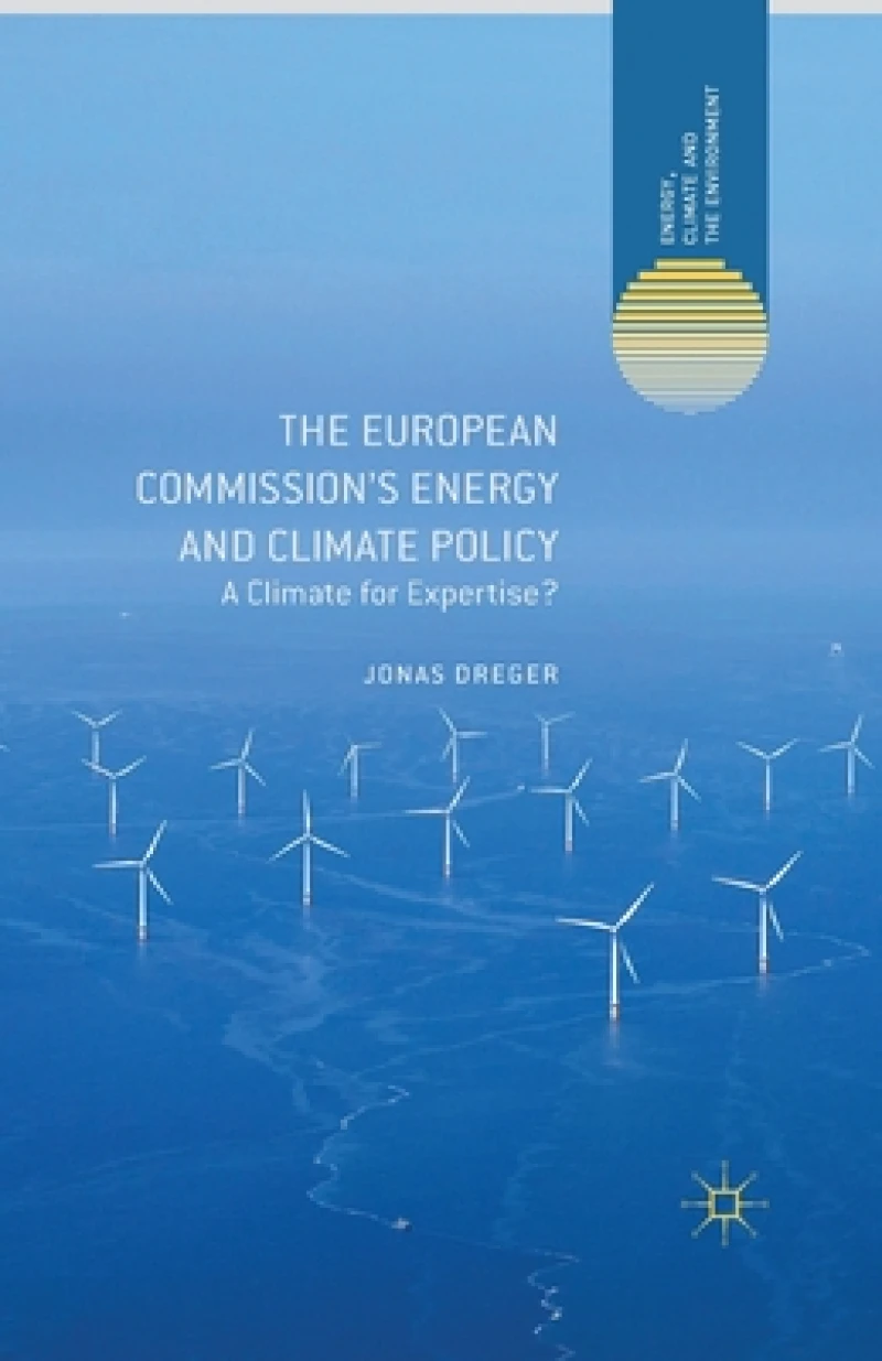 The European Commission''s Energy and Climate Policy