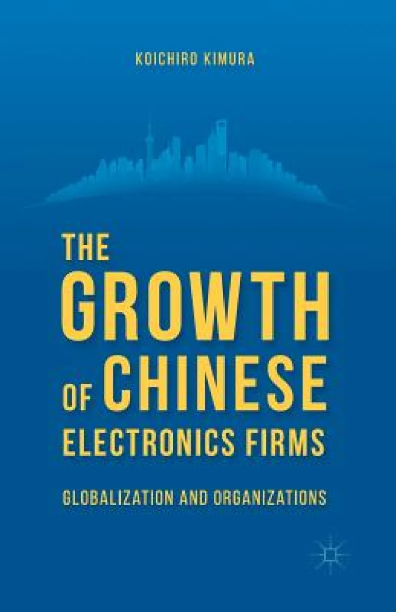 The Growth of Chinese Electronics Firms