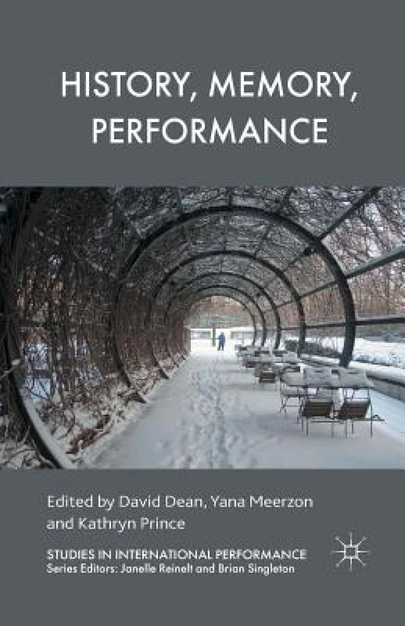 History, Memory, Performance
