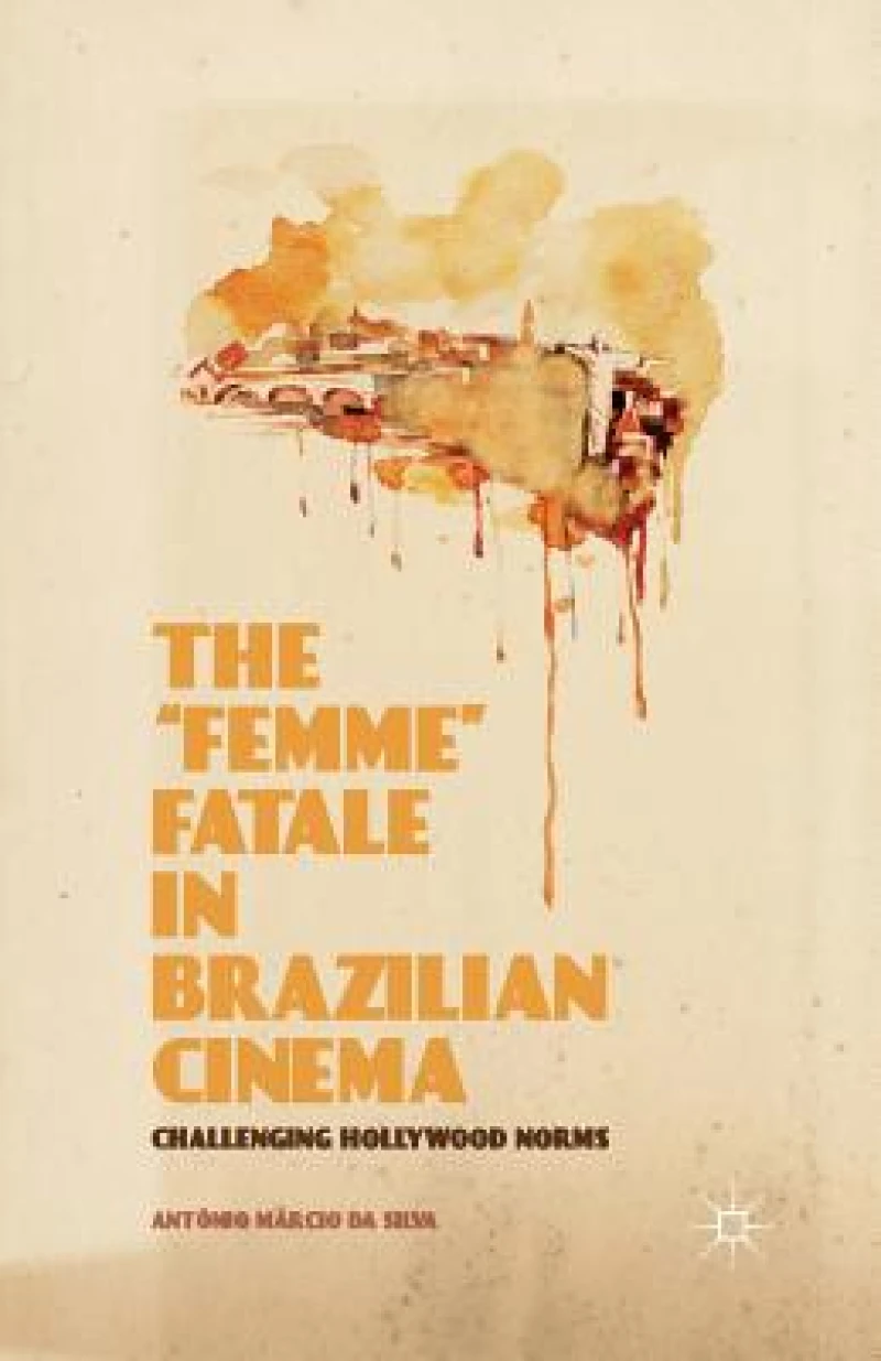 The “Femme” Fatale in Brazilian Cinema