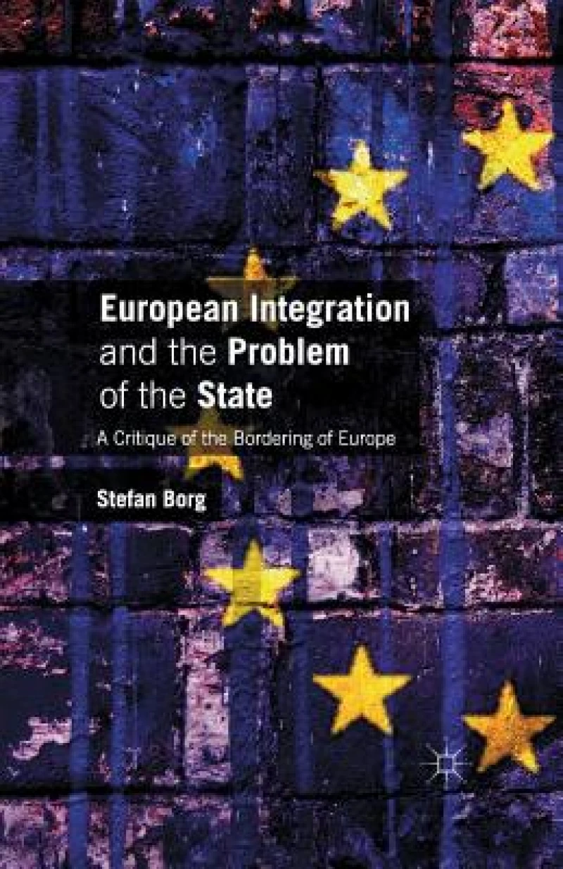 European Integration and the Problem of the State