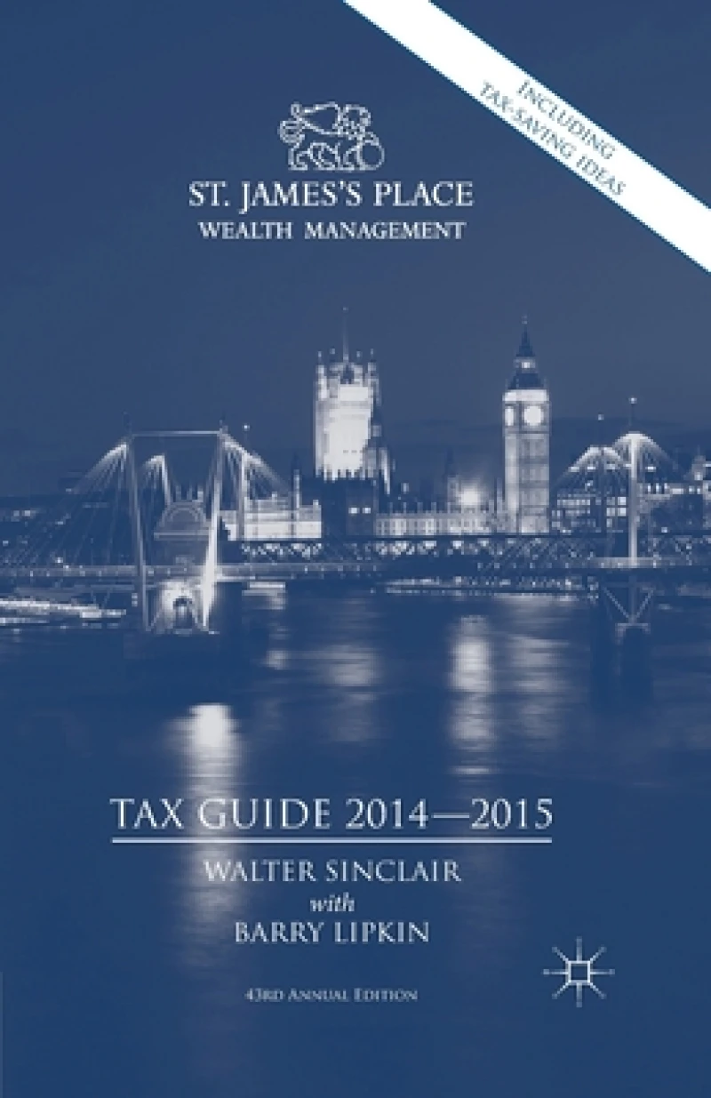 St. James''s Place Tax Guide 2014-2015