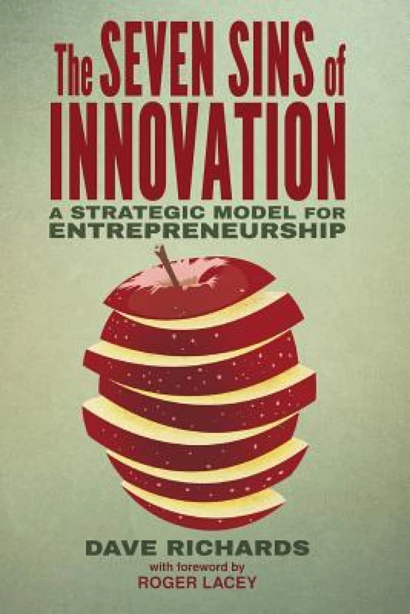 The Seven Sins of Innovation