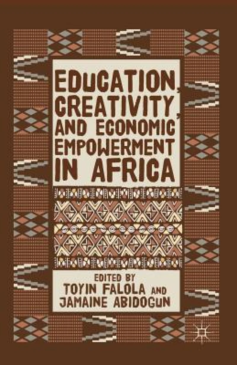 Education, Creativity, and Economic Empowerment in Africa