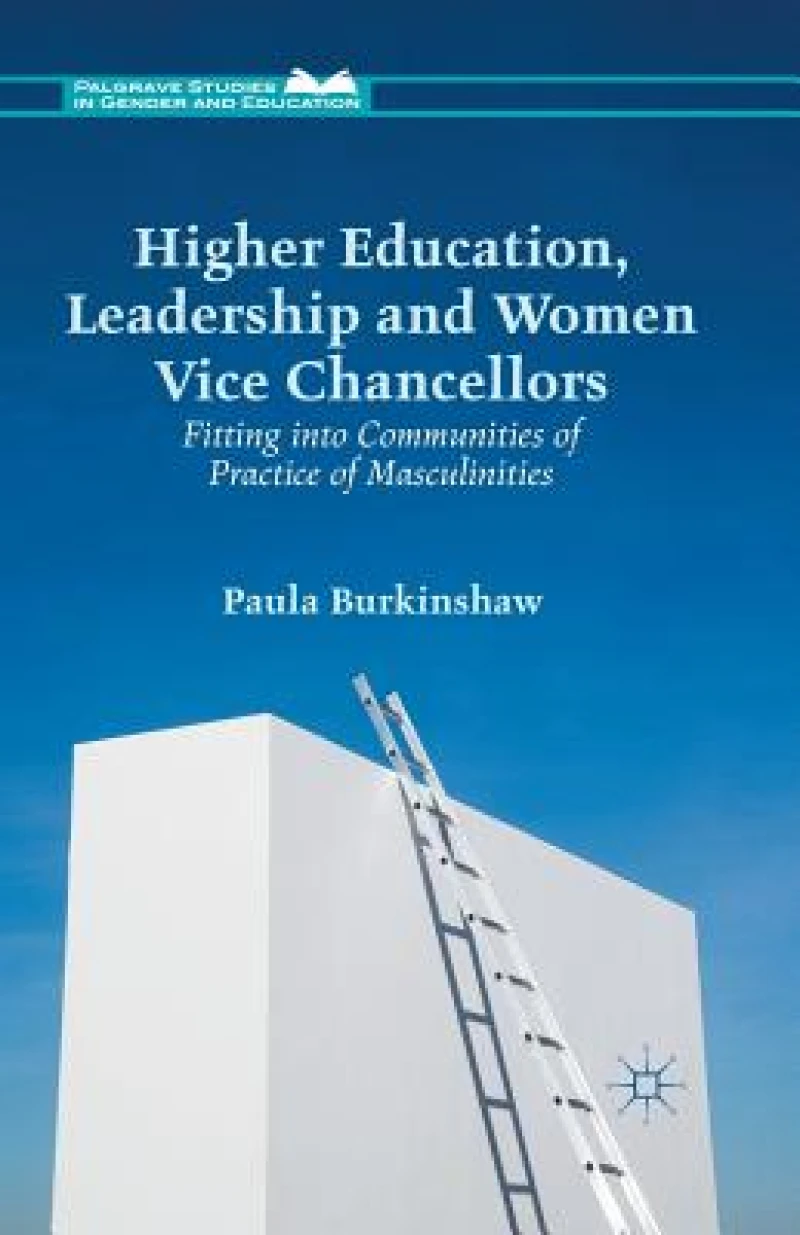 Higher Education, Leadership and Women Vice Chancellors
