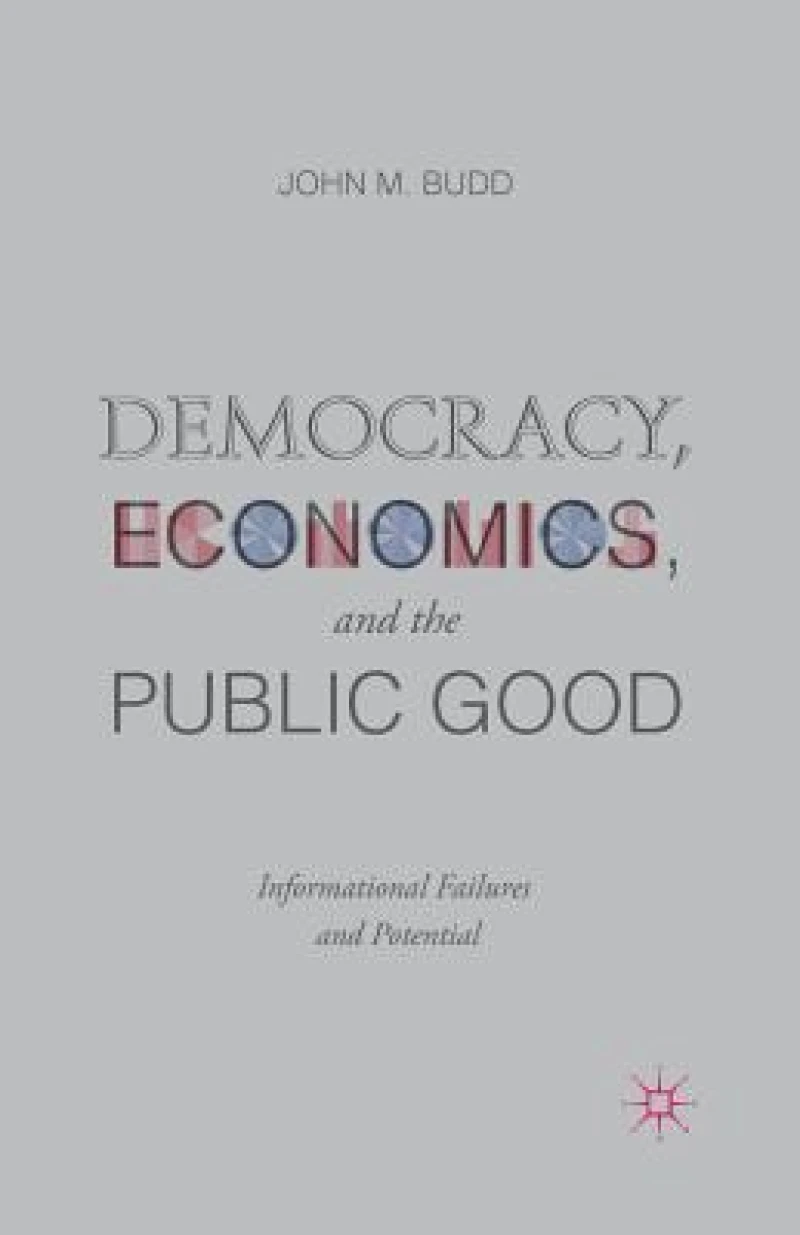 Democracy, Economics, and the Public Good