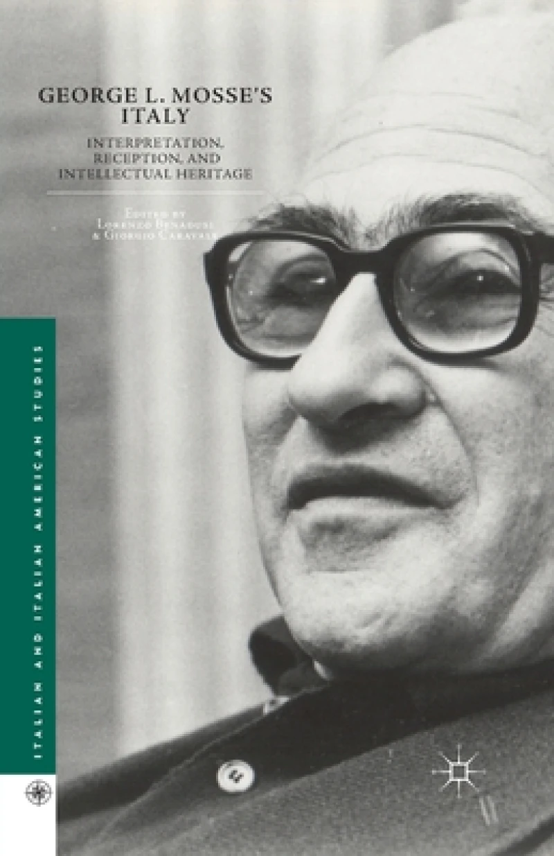 George L. Mosse''s Italy