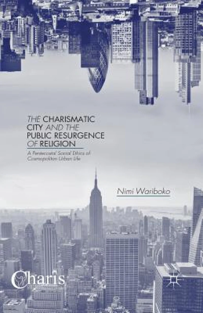 The Charismatic City and the Public Resurgence of Religion