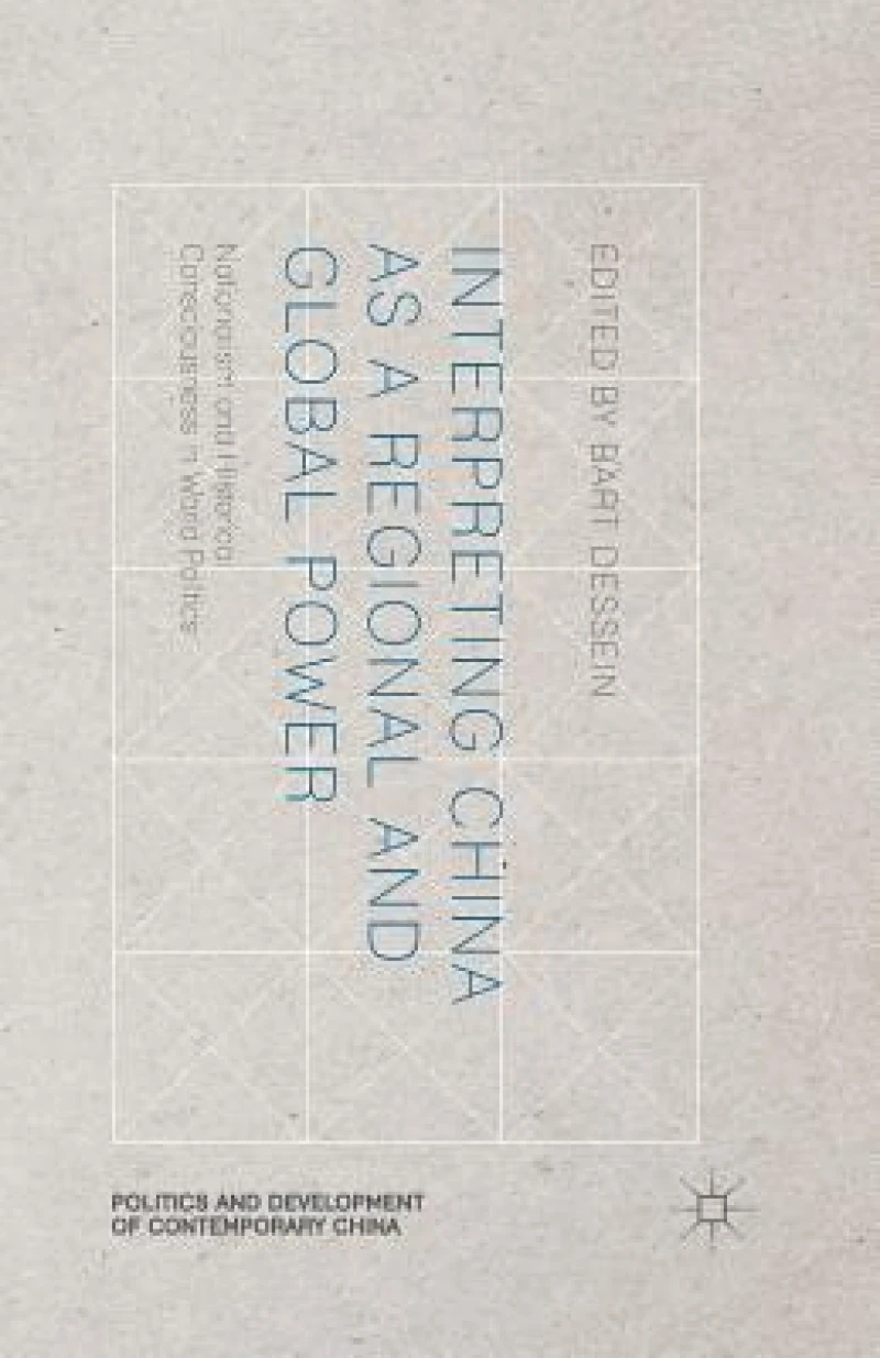 Interpreting China as a Regional and Global Power