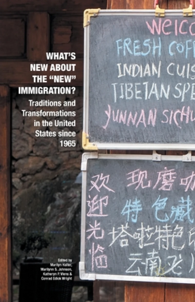 What’s New about the "New" Immigration?