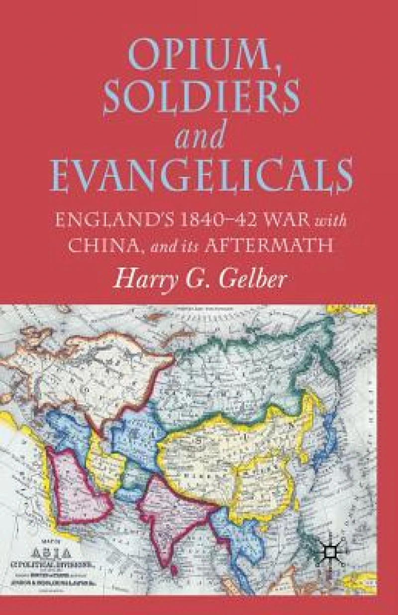 Opium, Soldiers and Evangelicals