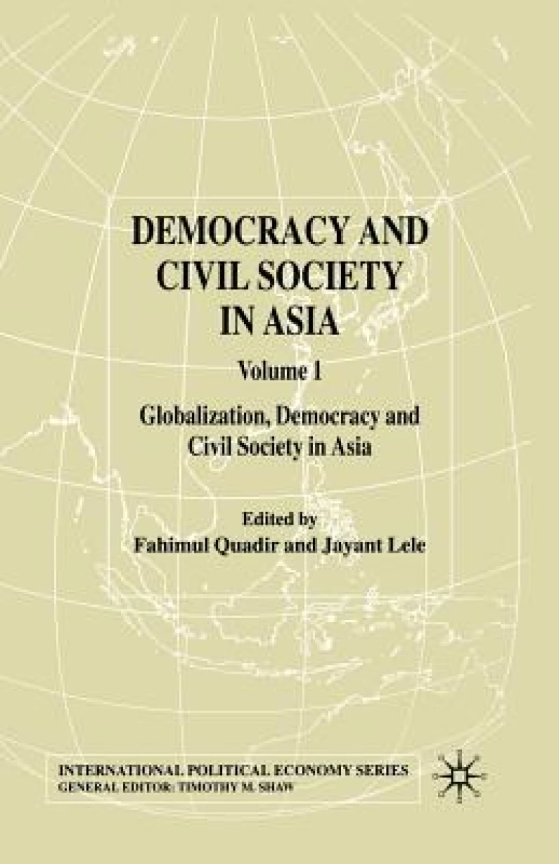 Democracy and Civil Society in Asia: Volume 1