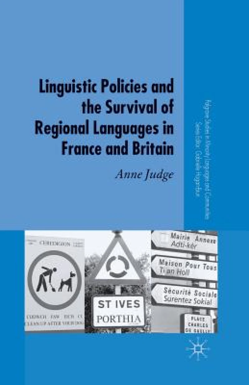 Linguistic Policies and the Survival of Regional Languages in France and Britain