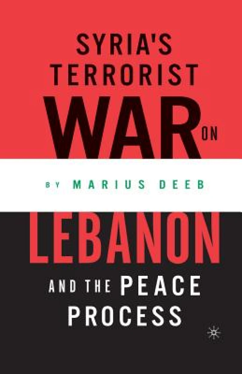 Syria’s Terrorist War on Lebanon and the Peace Process