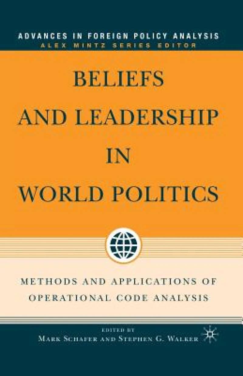 Beliefs and Leadership in World Politics