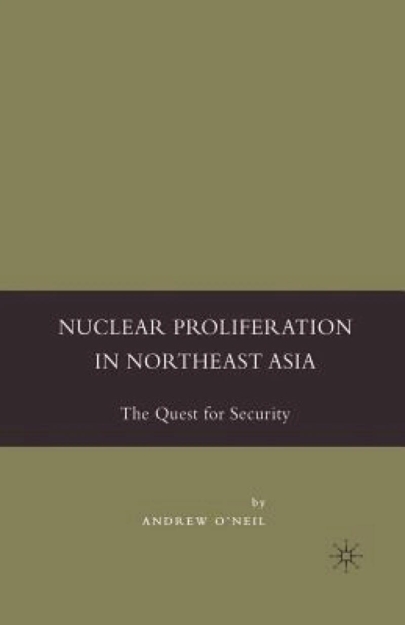 Nuclear Proliferation in Northeast Asia